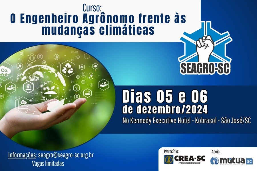 Curso: O Engenheiro Agrônomo frente às mudanças climáticas - Dias 05 e 06/12/2024 - Presencial